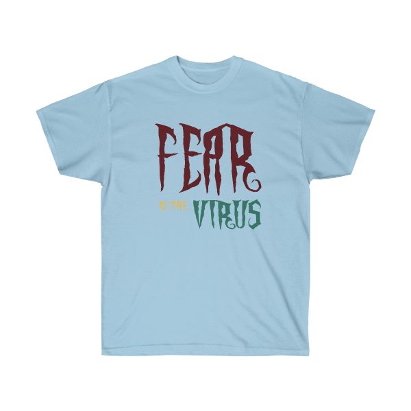 Unisex Ultra Cotton Tee - Fear Is The Virus LOGO1 - Image 25