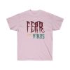 Unisex Ultra Cotton Tee - Fear Is The Virus LOGO1 - Image 27