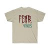 Unisex Ultra Cotton Tee - Fear Is The Virus LOGO1 - Image 9
