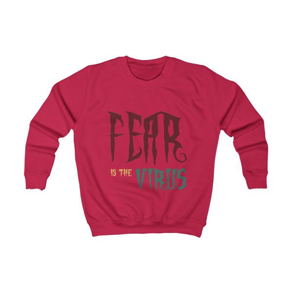 Kids Sweatshirt Fear Is The Virus LOGO1 front & back - Image 19