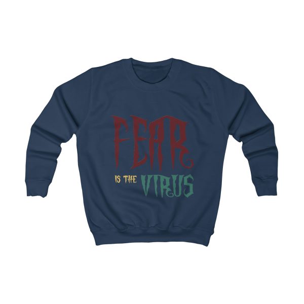 Kids Sweatshirt Fear Is The Virus LOGO1 front & back - Image 13