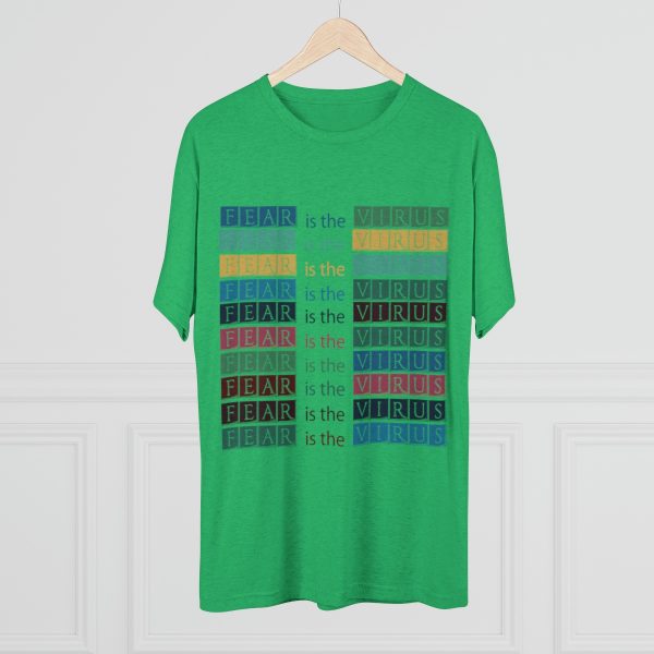 Unisex Tri-Blend Crew Tee - Fear Is The Virus LOGO 3 - Image 24