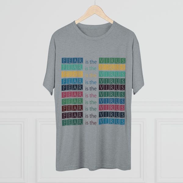 Unisex Tri-Blend Crew Tee - Fear Is The Virus LOGO 3 - Image 44