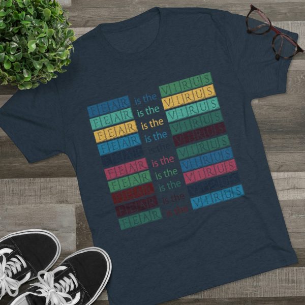 Unisex Tri-Blend Crew Tee - Fear Is The Virus LOGO 3 - Image 39