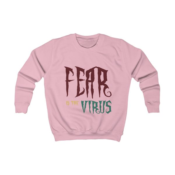 Kids Sweatshirt Fear Is The Virus LOGO1 front & back - Image 17