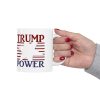 Ceramic Mug 11oz - TRUMP POWER - Image 12