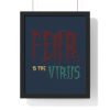 Premium Framed Vertical Poster Fear Is The Virus LOGO1 (Dark Blue BG) - Image 22