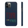 Snap Cases Fear Is The Virus LOGO1 (Dark Blue BG) - Image 76