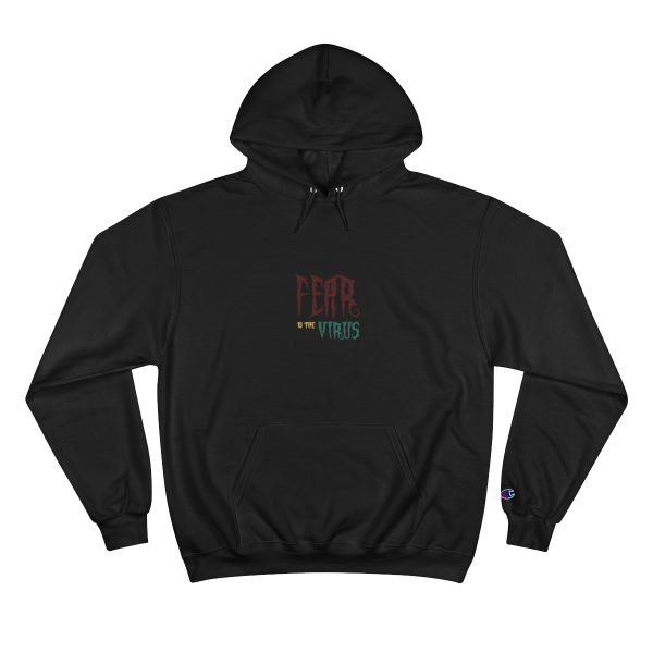 Champion Hoodie - Fear Is The Virus LOGO1 - Image 9