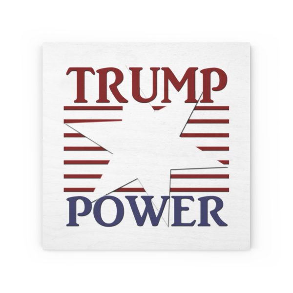 Wood Canvas - TRUMP POWER