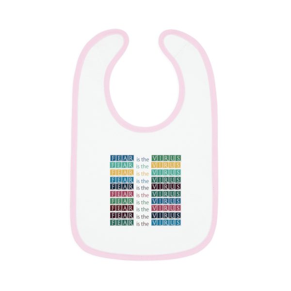 Baby Contrast Trim Jersey Bib - Fear Is The Virus LOGO 3 - Image 10