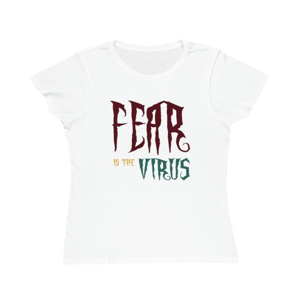 Organic Women's Classic T-Shirt - Fear Is The Virus LOGO1 - Image 7