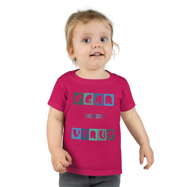 Toddler T-shirt - Fear Is The Virus LOGO 5 - Image 36