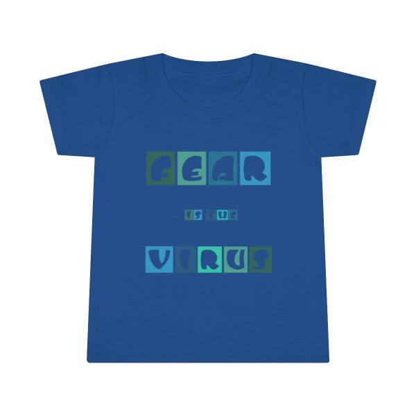 Toddler T-shirt - Fear Is The Virus LOGO 5 - Image 28