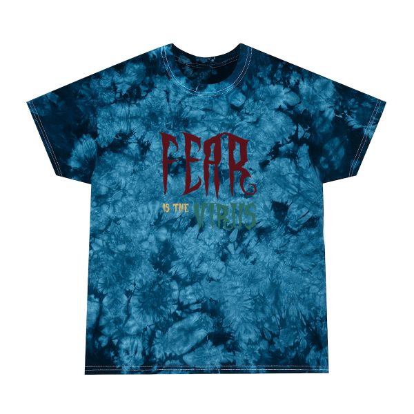 Tie-Dye Tee - Crystal - Fear Is The Virus LOGO1 - Image 5