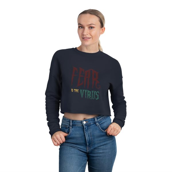 Women's Cropped Sweatshirt - Fear Is The Virus LOGO1 -2 (Front and Back) - Image 12