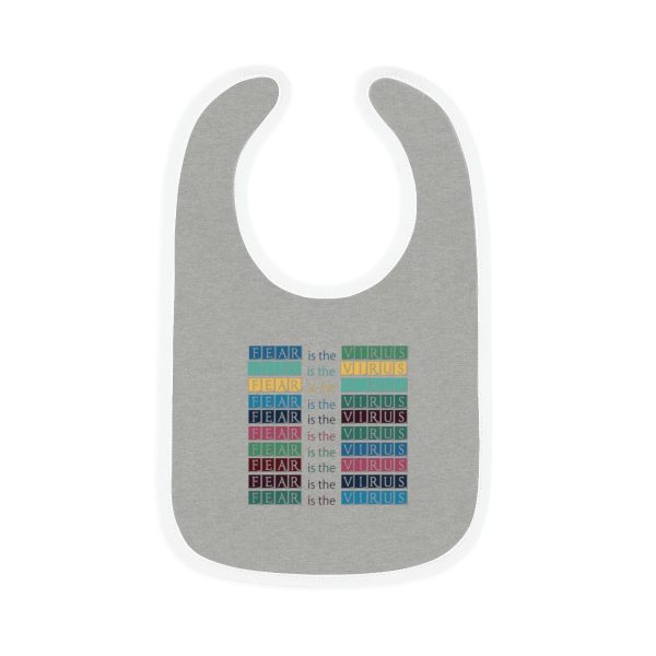 Baby Contrast Trim Jersey Bib - Fear Is The Virus LOGO 3 - Image 2