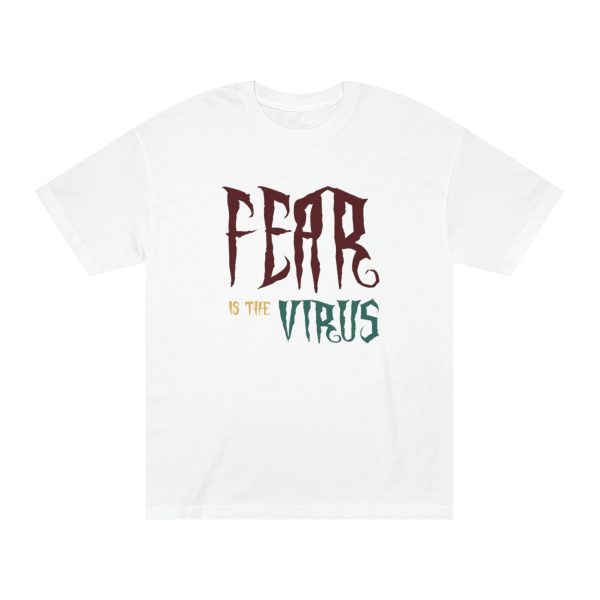 Unisex Classic Tee - Fear Is The Virus LOGO1 - Image 5