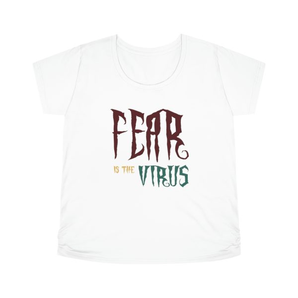 Women's Maternity Tee - Fear Is The Virus LOGO1 - 2 - Image 4