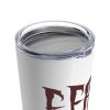 Tumbler 20oz Fear Is The Virus LOGO1 - Image 6