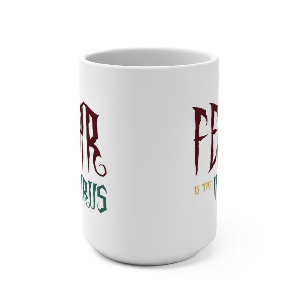 Mug 15oz Fear Is The Virus LOGO1 - Image 2