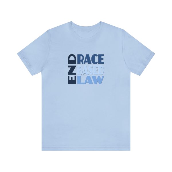 Unisex Jersey Short Sleeve Tee - END RACE BASED LAW - Blues - Image 122