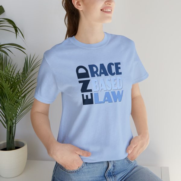 Unisex Jersey Short Sleeve Tee - END RACE BASED LAW - Blues - Image 130