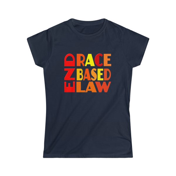 Women's Softstyle Tee - END RACE BASED LAW - Sunset Colours - Image 13