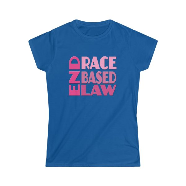 Women's Softstyle Tee - END RACE BASED LAW - Pinks