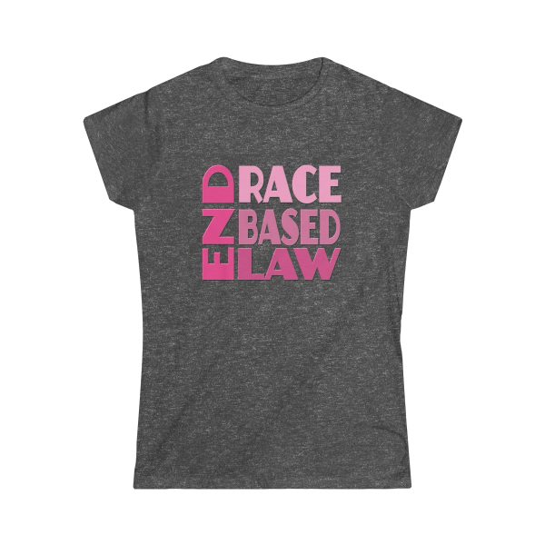 Women's Softstyle Tee - END RACE BASED LAW - Pinks - Image 7