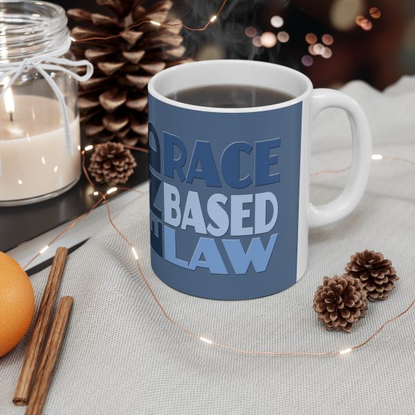 Ceramic Mug 11oz - END RACE BASED LAW - Blues