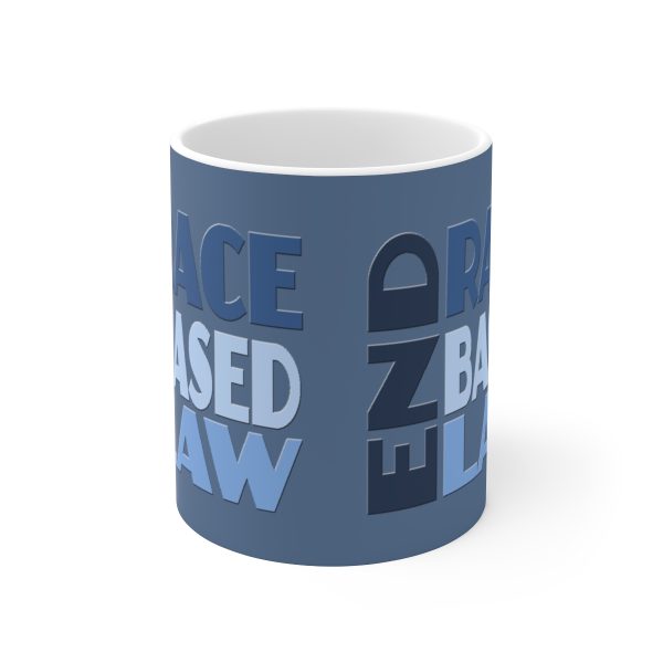 Ceramic Mug 11oz - END RACE BASED LAW - Blues - Image 2