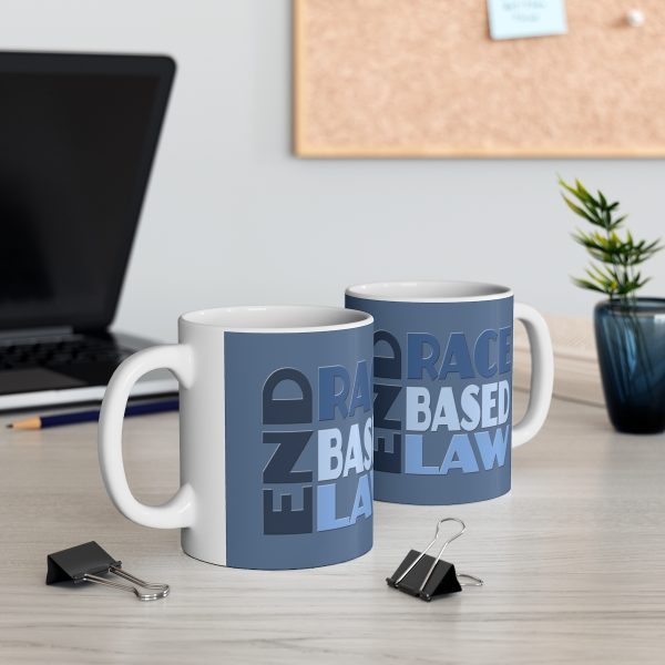 Ceramic Mug 11oz - END RACE BASED LAW - Blues - Image 5