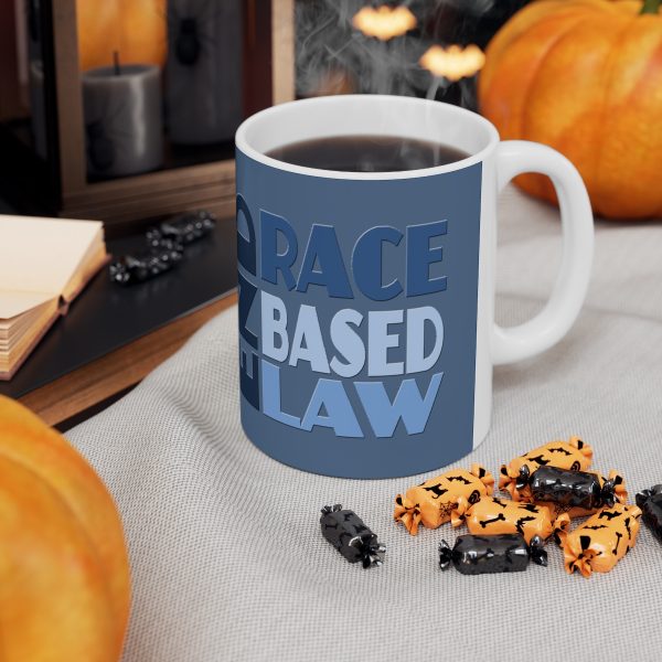 Ceramic Mug 11oz - END RACE BASED LAW - Blues - Image 6