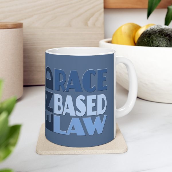 Ceramic Mug 11oz - END RACE BASED LAW - Blues - Image 7