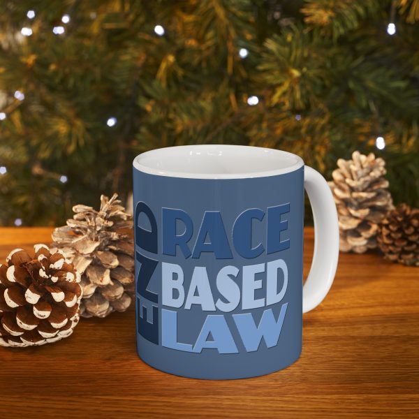 Ceramic Mug 11oz - END RACE BASED LAW - Blues - Image 9