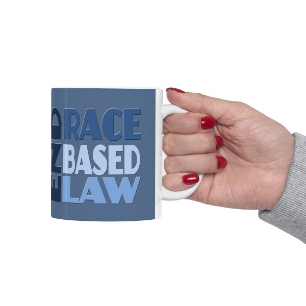 Ceramic Mug 11oz - END RACE BASED LAW - Blues - Image 12