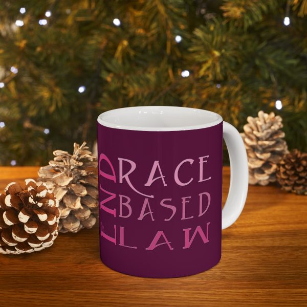 Ceramic Mug 11oz- END RACE BASED LAW - Pinks - Purple BG - Image 9