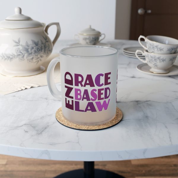 Frosted Glass Mug - END RACE BASED LAW - Purples - Image 5