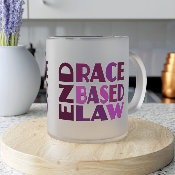 Frosted Glass Mug - END RACE BASED LAW - Purples - Image 6