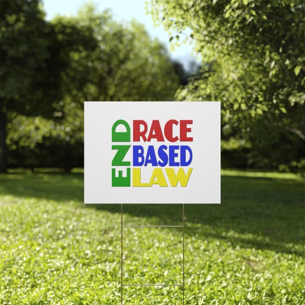 Plastic Yard Sign - END RACE BASED LAW - Crayon Colours - Image 11