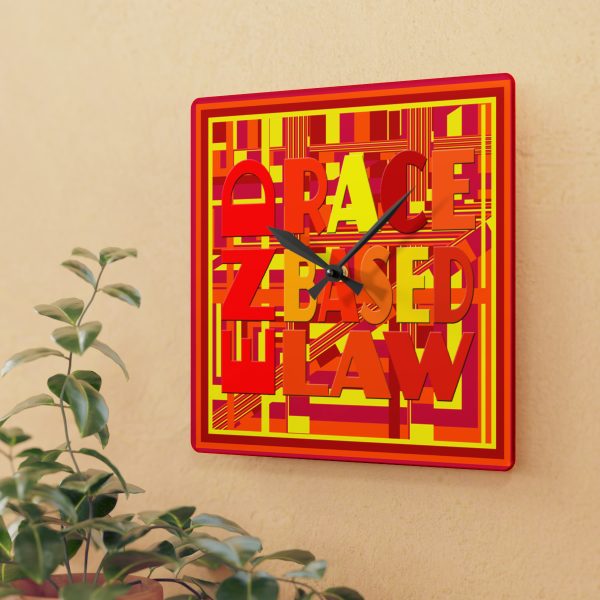 Acrylic Wall Clock - END RACE BASED LAW - Sunset Colours Geometric BG