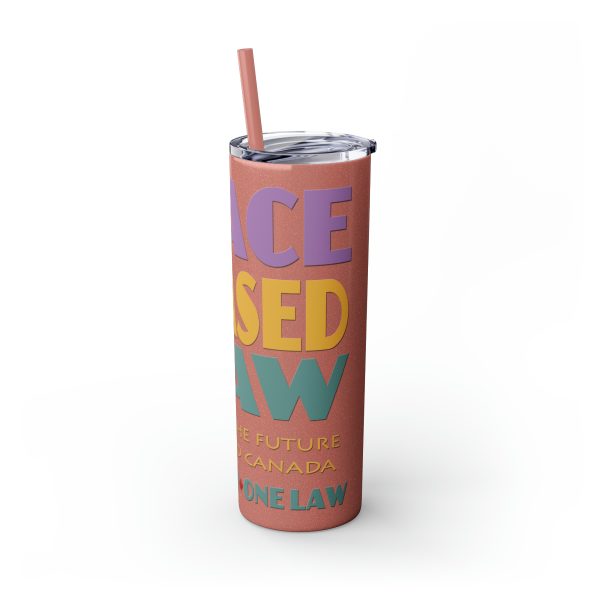 Skinny Tumbler with Straw, 20oz - END RACE BASED LAW Canada - Pastels - Image 36