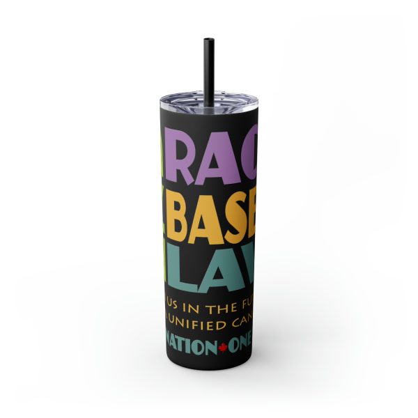 Skinny Tumbler with Straw, 20oz - END RACE BASED LAW Canada - Pastels - Image 57