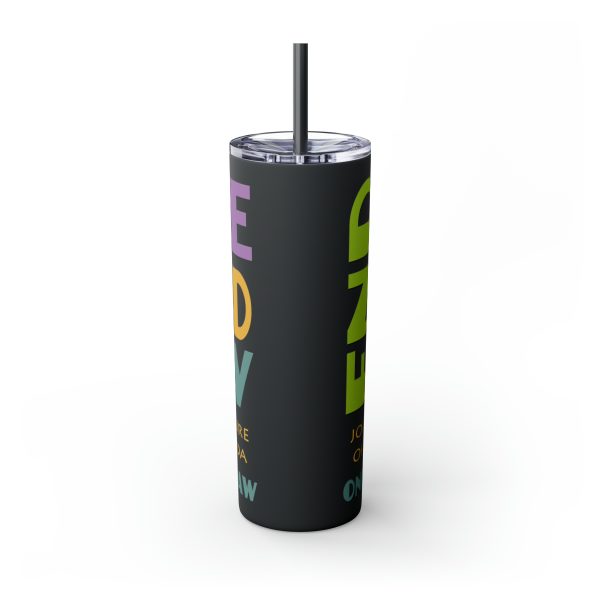 Skinny Tumbler with Straw, 20oz - END RACE BASED LAW Canada - Pastels - Image 55