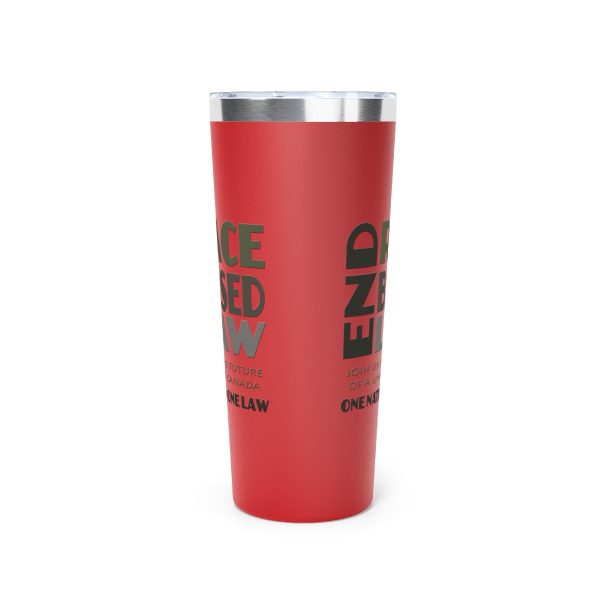 Copper Vacuum Insulated Tumbler, 22oz - END RACE BASED LAW  Canada- Greys - Image 3