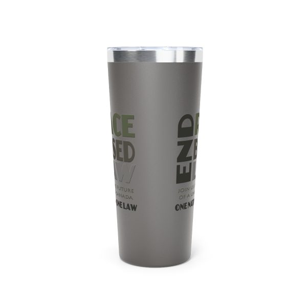 Copper Vacuum Insulated Tumbler, 22oz - END RACE BASED LAW  Canada- Greys - Image 9