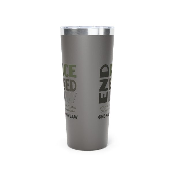 Copper Vacuum Insulated Tumbler, 22oz - END RACE BASED LAW  Canada- Greys - Image 10