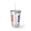 Suave Acrylic Cup - END RACE BASED LAW Canada - Blue Red