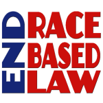 END RACE BASED LAW Blue-Red